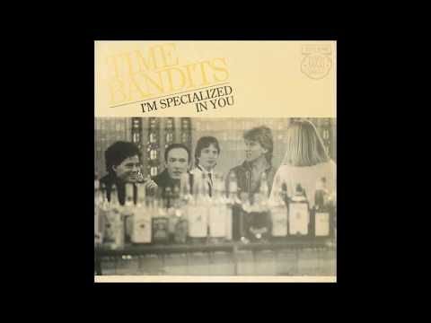 Time Bandits - 1982 - I'm Specialized In You - Extended Version