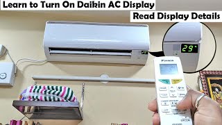 Learn To Turn On Daikin AC DISPLAY With Remote |  Read The Display Details