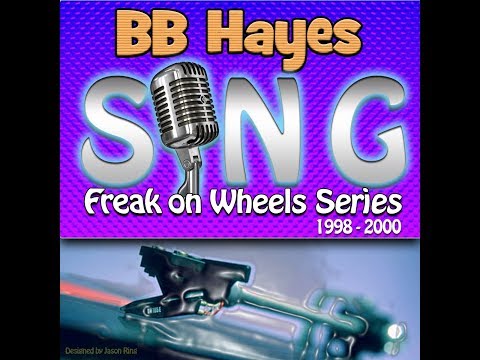 Sing -  Freak on Wheels Series - By BB Hayes House Mix (1998 - 2000)