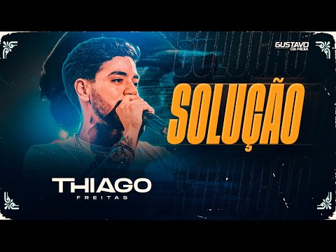 THIAGO FREITAS - SOLUÇÃO #TFApaixonado #verão