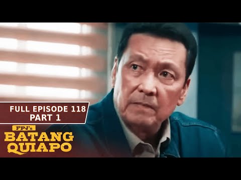 FPJ's Batang Quiapo Full Episode 118 - Part 1/3 | English Subbed