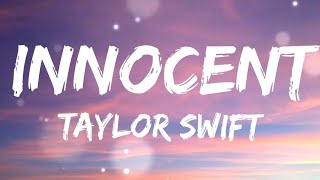 INNOCENT (Lyrics) - Taylor swift