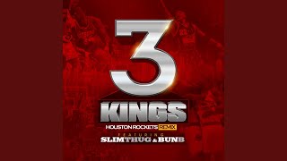 3 Kings (Houston Rockets Remix)