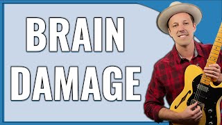 Pink Floyd - "Brain Damage" Guitar Lesson