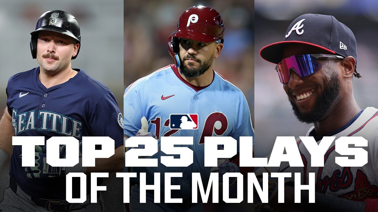 Top 25 Plays of August! (Kyle Schwarber's four-homer game, Cal Raleigh's historic homer, and more)
