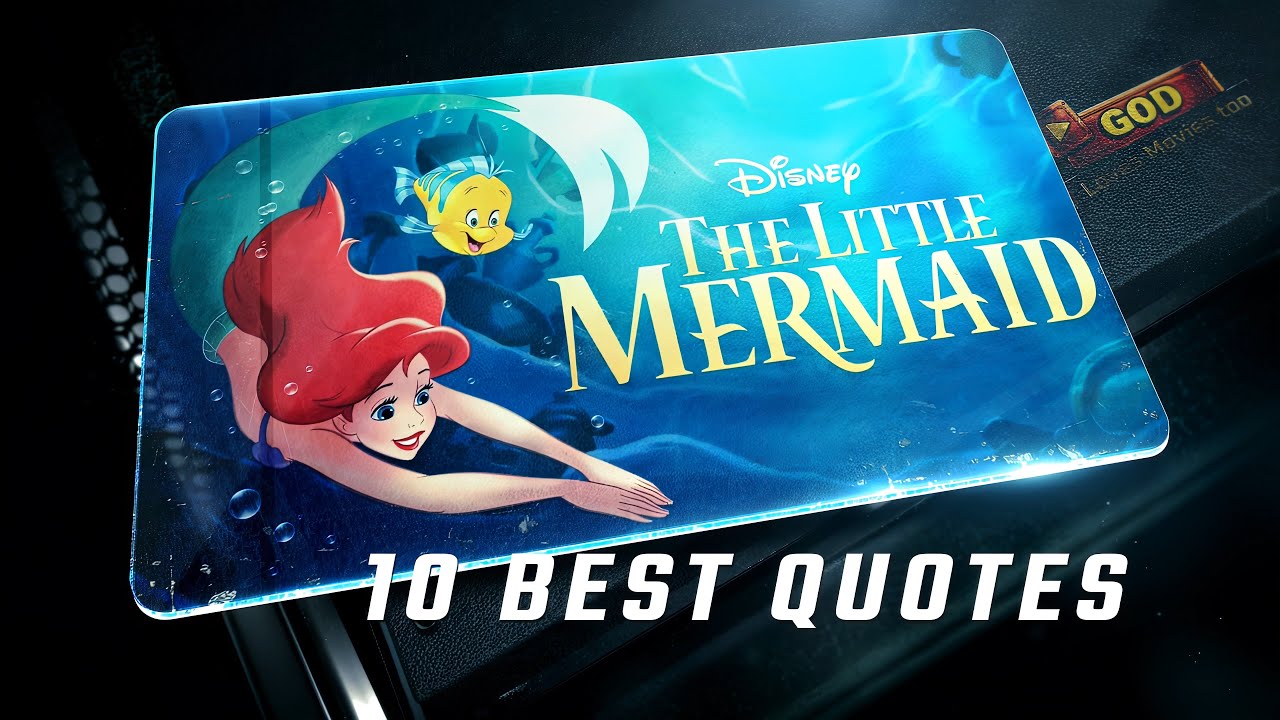 The Little Mermaid 1989 | 10 Best Quotes