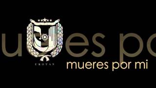 Mueres Por Mi Music Video