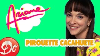 Ariane : Pirouette Cacahuète (Comptine officielle)