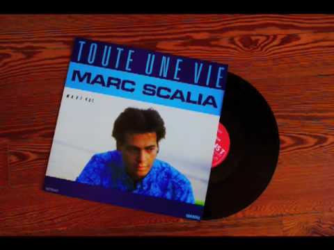 Marc Scalia - Toute une vie