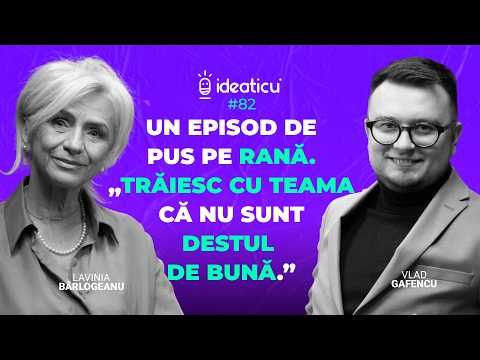 LAVINIA BÂRLOGEANU: ”NE E FRICĂ SĂ NU FIM SUFICIENȚI, AȘA CĂ ÎNCERCĂM SĂ FIM PERFECȚI.” | #IDEATICU’