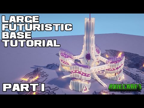 Large Minecraft Futuristic Base TUTORIAL PART 1 - Futuristic Minecraft Tower - Futuristic Mega Base
