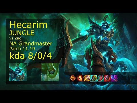 Hecarim vs Zac Jungle - NA Grandmaster 8/0/4 Patch 11.19 Gameplay