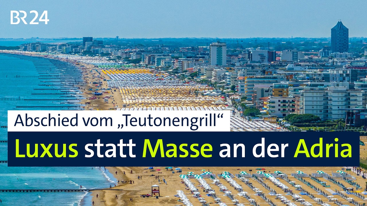 Obere Adria: Urlaubsregion im Wandel | BR24