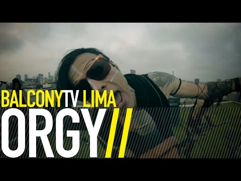 ORGY - TALK SICK (BalconyTV)
