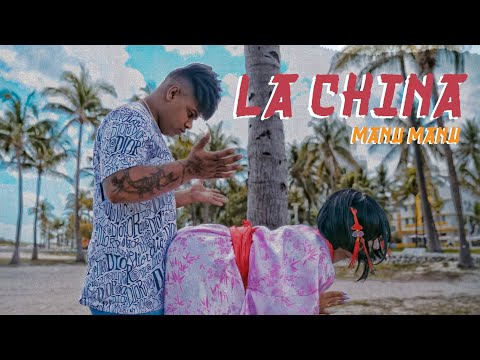 Manu Manu - La China (Official Video)