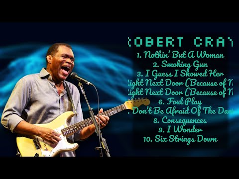 Robert Cray-Essential hits roundup roundup for 2024-Greatest Hits Lineup-Eminent