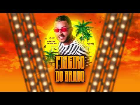 RAFAEL O BRABO - PISEIRO DO BRABO