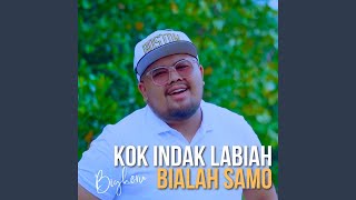 Download lagu Kok Indak Labiah Bialah Samo mp3