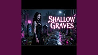 Shallow Graves