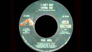 Paul Anka - I Can't Help Loving You