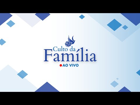 Culto da Família | 14/12/2025