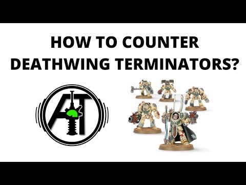 How to Counter Deathwing Terminators - Beating the Dark Angels