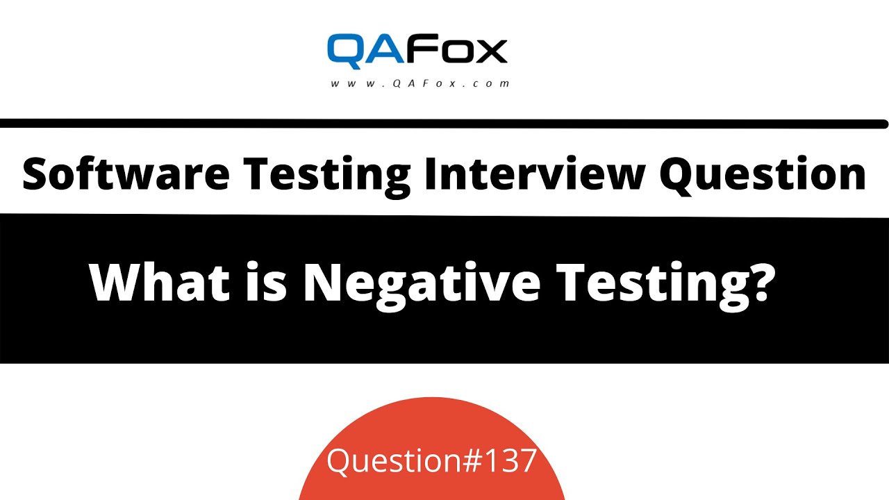 What is Negative Testing? (Software Testing Interview Question #137)