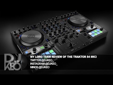 Long term Review of Traktor S4 Mk3 DJ controller from @NativeInstruments
