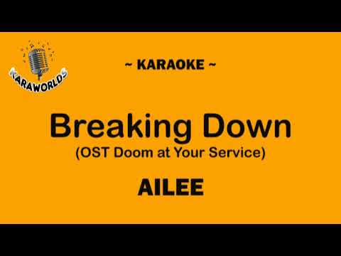 Ailee - Breaking Down (OST Doom at Your Service) (Karaoke/Instrumental) | KARAWORLDS