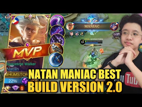 TOP GLOBAL NATAN MANIAC BUILD VERSION 2.0 2022 | MYTHIC RANK GAMEPLAY | KIMSTORM | NATAN MLBB 2022