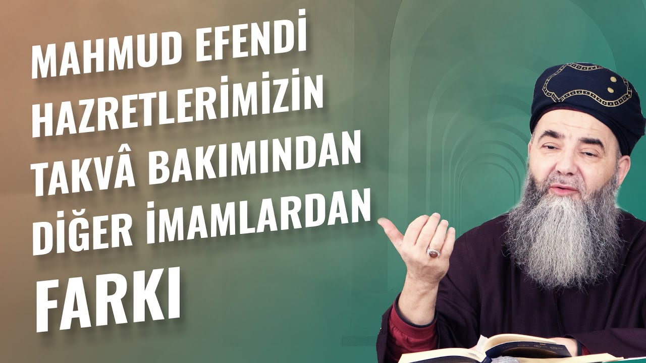 Mahmud Efendi Hazretlerimizin Takvâ Bakımından Diğer İmamlardan Farkı