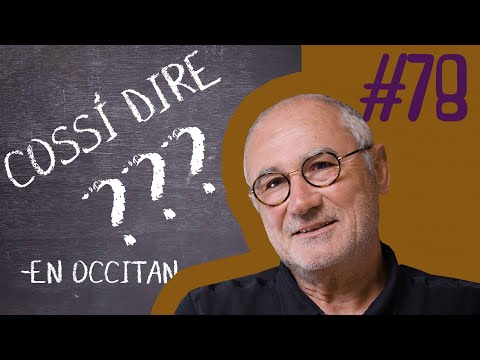 Cossí dire ? #078 Bernard