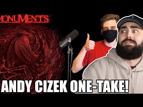 ANDY CIZEK OF MONUMENTS IS A VOCAL ONE-TAKE MONSTER!