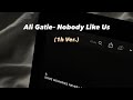 Ali Gatie – Nobody Like us (1Hour Ver.)