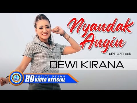 Dewi Kirana - NYANDAK ANGIN | Lagu Tarling (Official Music Video)