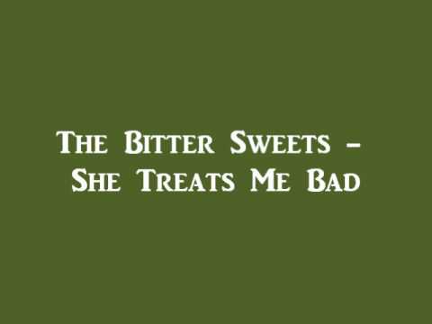 The Bitter Sweets - She Treats Me Bad ('60s MOODY GARAGE)
