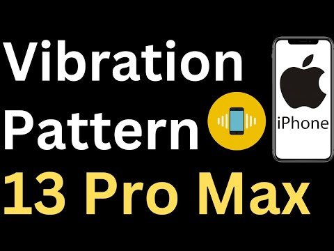 How to Change Vibration Pattern on iPhone 13 Pro Max - Easy to Follow