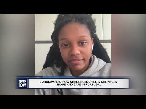 CORONAVIRUS HOW CHELSEA EDGHILL IS KEEPING IN SHAPE AND SAFE IN PORTUGAL