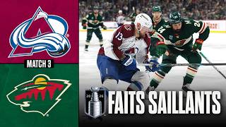 Avalanche vs Wild, match no 3 | 09/05/26 | Faits saillants