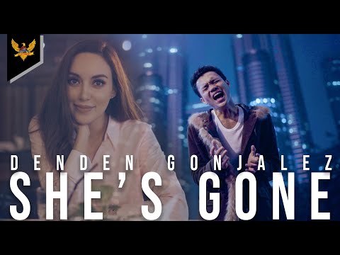 Denden Gonjalez - She's Gone (Official Music Video)