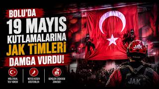 Boluda 19 Mayıs Kutlamalarına JAK Timleri Damga Vurdu