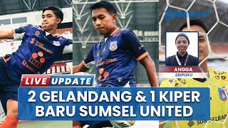 Sumsel United Datangkan 3 Pemain Baru, Perkuat Lini Tengah Jelang Liga Championship