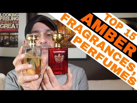 Top 15 Amber Fragrances, Perfumes & Colognes | My Best Amber Fragrances Video