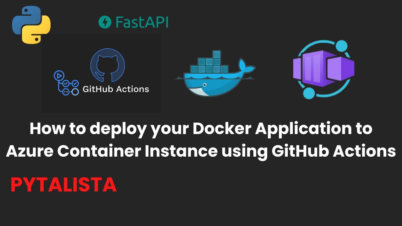 How to deploy your Docker Application to Azure Container Instance using GitHub Actions [CICD]