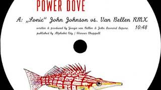 Power Dove - Sonic (John Johnson vs. Van Bellen Remix)