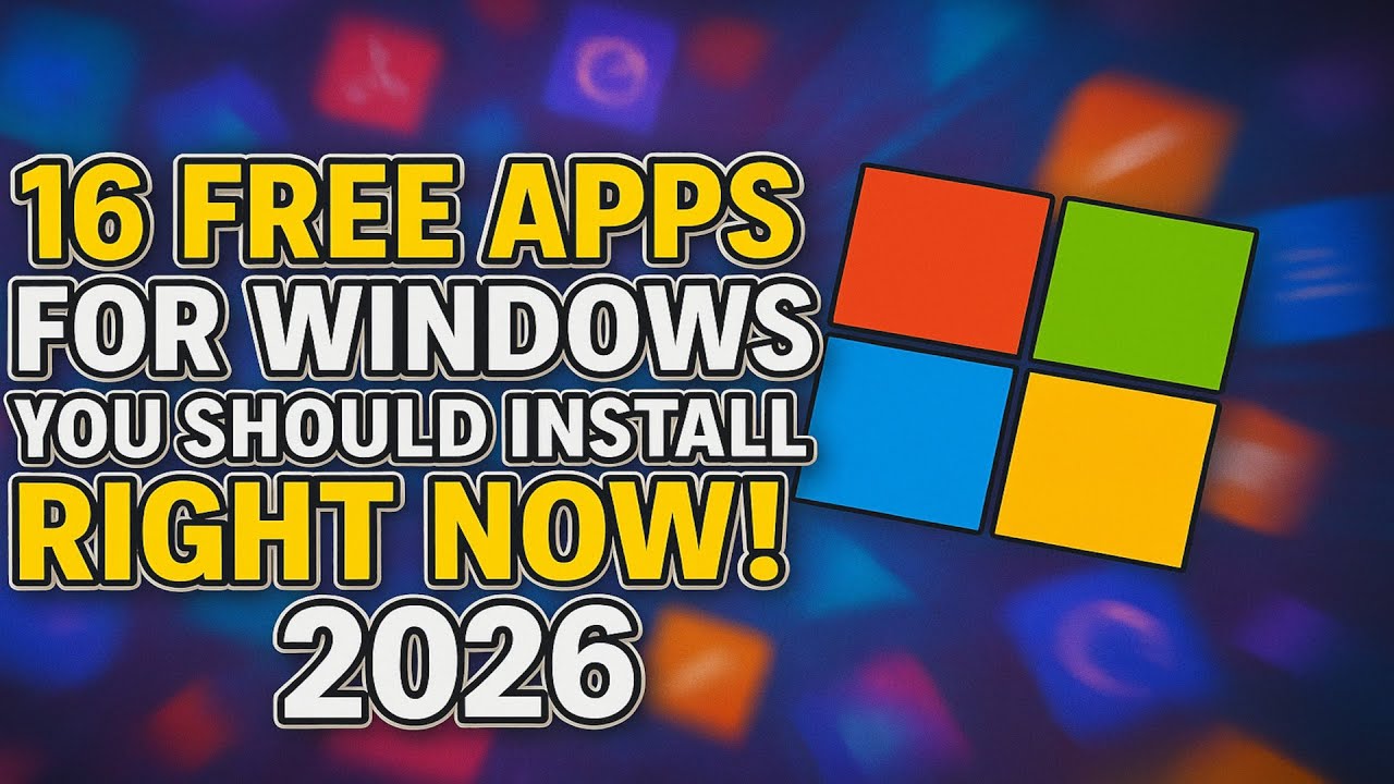 16 Free Windows Apps You Should Install Right Now! (2026)