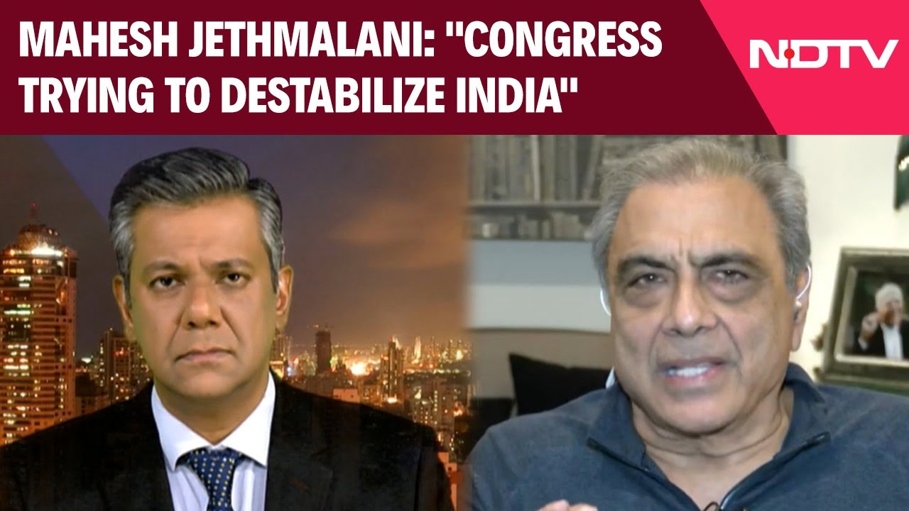 Congress News | "Congress Not Leaving Any Stone Unturned To Destabilise India": Mahesh Jethmalani