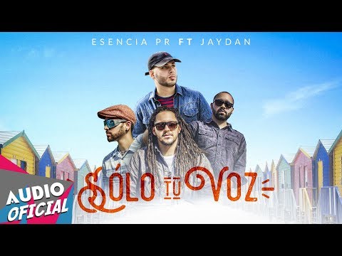 Esencia PR ft. Jaydan - Solo Tú Voz 🌴★Estreno★ | NUEVO 2018