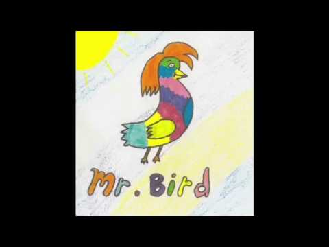 Mr. Bird