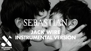 SebastiAn - Jack Wire (Instrumental Version)